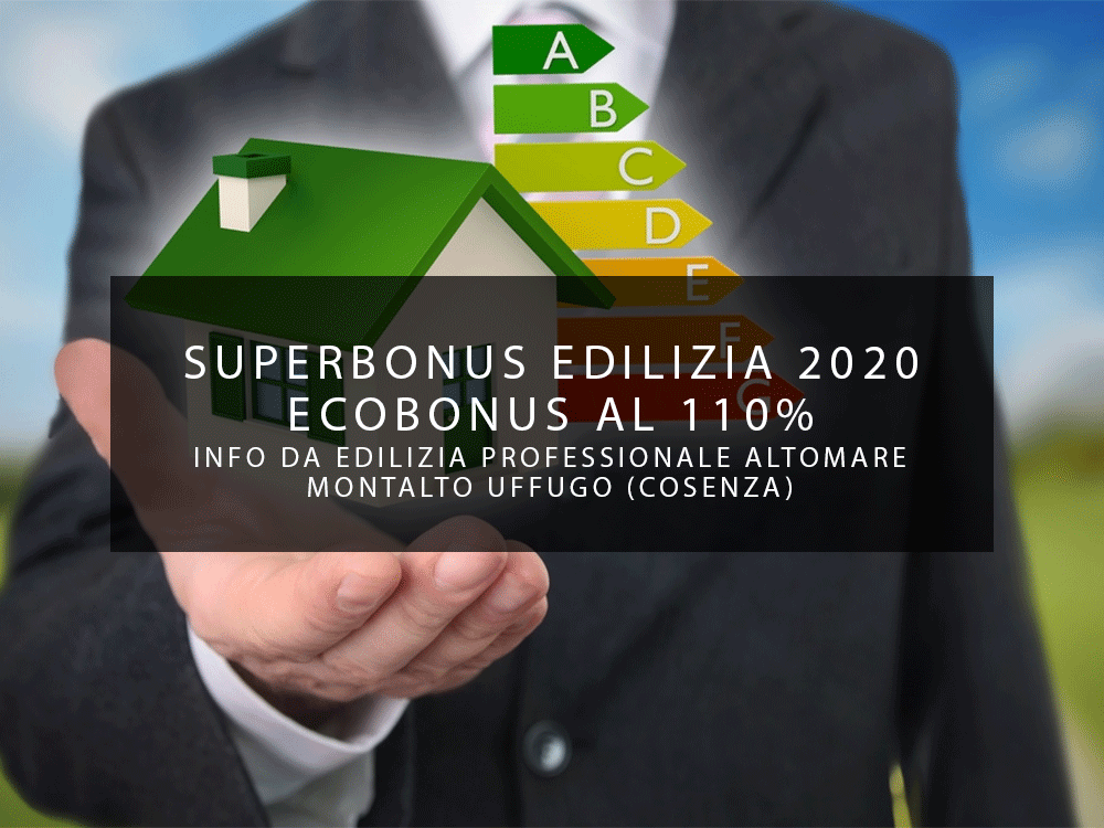 Ecobonus al 110%, info da Altomare Edilizia Professionale a Montalto Uffugo
