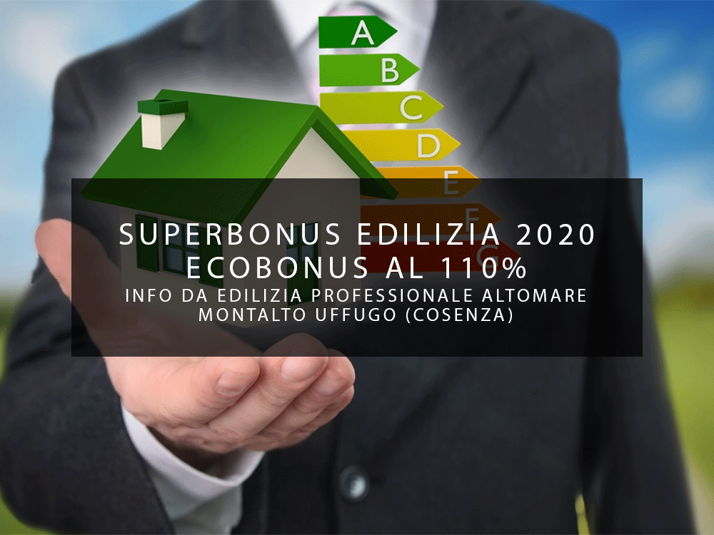 Ecobonus al 110%, info da Edilizia Professionale Altomare Montalto Uffugo